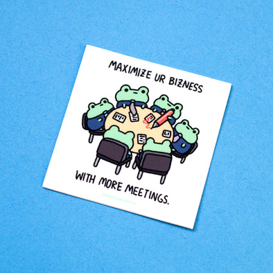 Bizness Frog Meetings Sticker