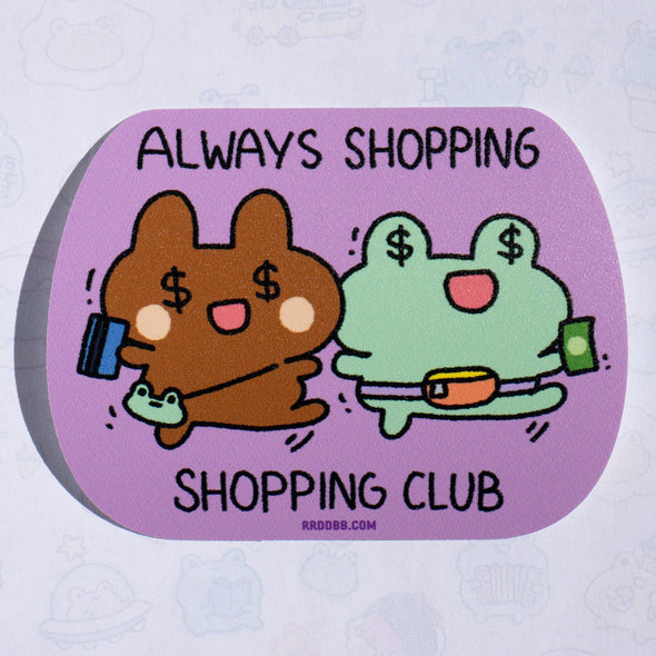 Always Shopping Shopping Club Vinyl Sticker