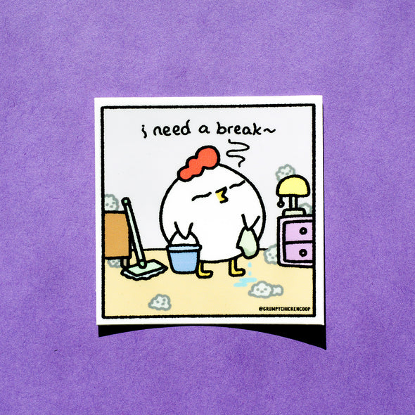 Grumpy Chicken needs a break sticker