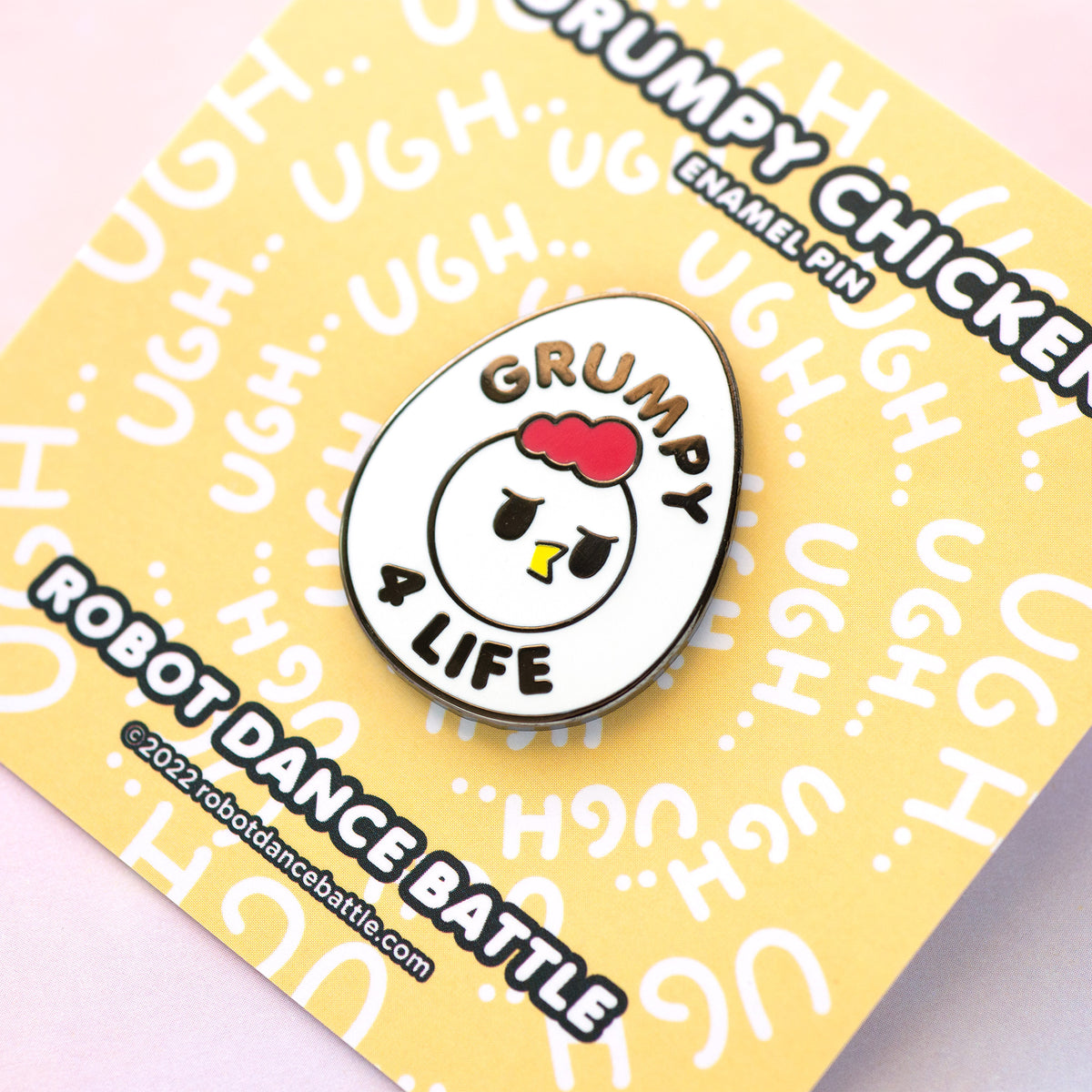 Grumpy Chicken – Grumpy 4 Life – Enamel Pin – Robot Dance Battle