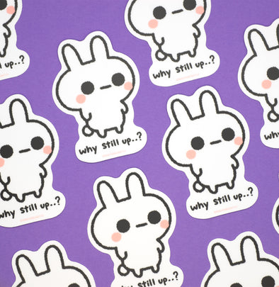 why still up..? bunny sticker